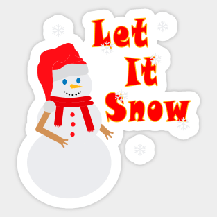 Snowman with Santa Claus hat with tagline: Let it Snow Sticker